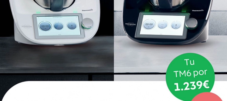 THERMOMIX®️ TM6 CON DESCUENTO DE 260€