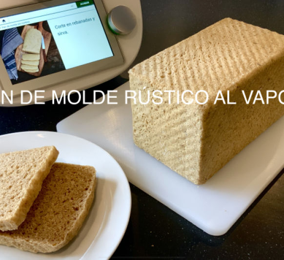 PAN DE MOLDE RÚSTICO AL VAPOR